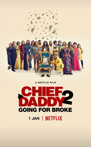 ดูหนังออนไลน์ Chief Daddy 2 Going for Broke คุณป๋าลาโลก 2 ถังแตกถ้วนหน้า (2022) บรรยายไทย เต็มเรื่อง