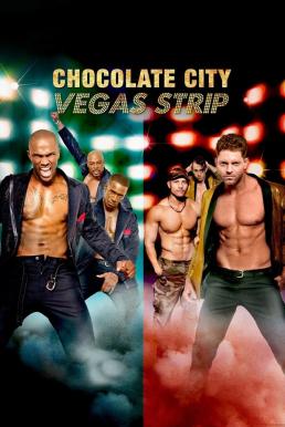 ดูหนังออนไลน์ฟรี Chocolate City Vegas Strip ช็อกโกแลตซิตี้ ถนนสายเวกัส (2017) บรรยายไทย เต็มเรื่อง