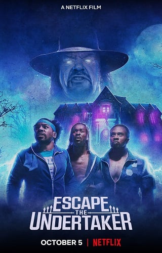 ดูหนังออนไลน์ฟรี Escape the Undertaker หนีดิอันเดอร์เทเกอร์ (2021) NETFLIX