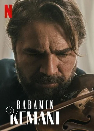 ดูหนังออนไลน์ฟรี My Father’s Violin (Babamin Kemani) ไวโอลินของพ่อ (2022) NETFLIX บรรยายไทย เต็มเรื่อง