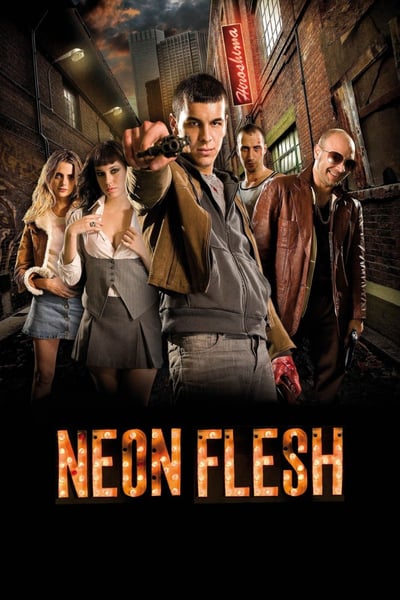 ดูหนังออนไลน์ฟรี Neon Flesh (2010) แสบ แบบมาเฟีย