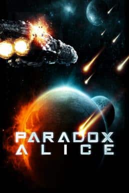 ดูหนังออนไลน์ฟรี Paradox Alice อุบัติการณ์จักรวาลสองโลก