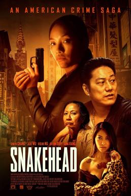 ดูหนังออนไลน์ฟรี Snakehead (2021) บรรยายไทยแปล