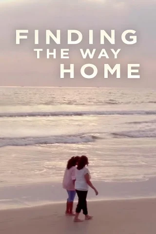 ดูหนังออนไลน์ Finding the Way Home (2019) บรรยายไทย